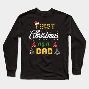 First Christmas as a dad Long Sleeve T-Shirt